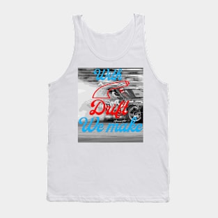 withhandbrakedriftwemake Tank Top